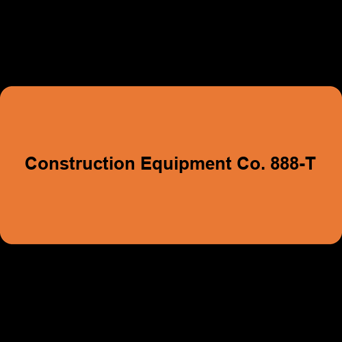 Construction Equipment Co. 888-T